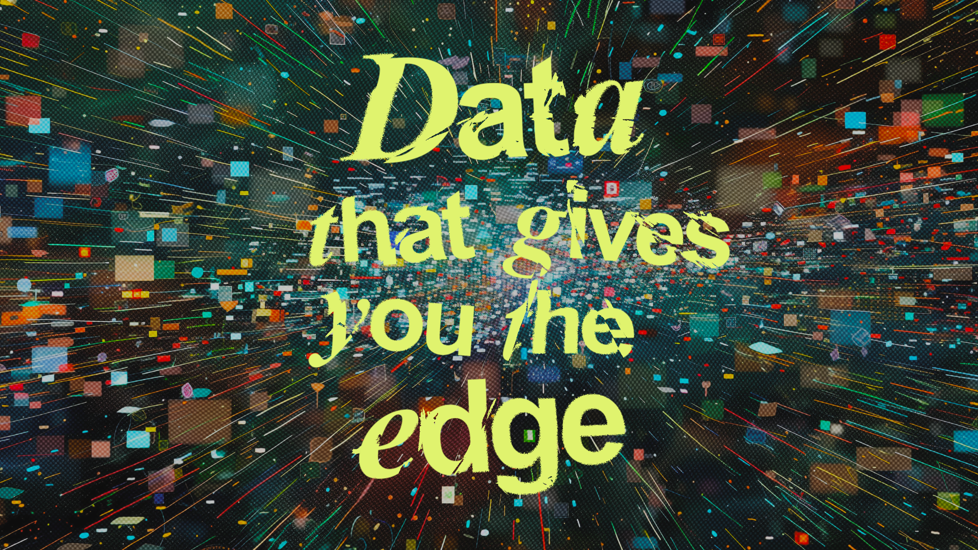 Data gives you edge